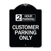 Signmission 2 Hour Parking Customer Parking Heavy-Gauge Aluminum Architectural Sign, 24" x 18", BW-1824-24500 A-DES-BW-1824-24500